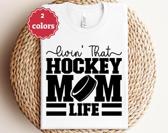 Livin’ That Hockey Mom Life Svg Png Funny Sports Mom Quote Game Day Shirt Design Hockey Mom Gift Cricut Sublimation