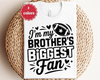 football brother svg im my brothers biggest fan svg football sister svg game day shirt svg cheer bro svg cricut cut file png svg