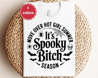 Move Over Hot Girl Summer It's Spooky Bitch Season SVG, Funny Halloween Shirt SVG, Spooky Season Svg, Mom, Cut Files For Cricut, Svg, PNG