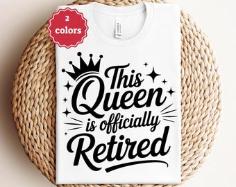 This Queen Is Officially Retired SVG PNG, Retirement Svg, Women's Retirement Svg, Retirement Shirt Svg, Officially Retired Svg, Retired Svg