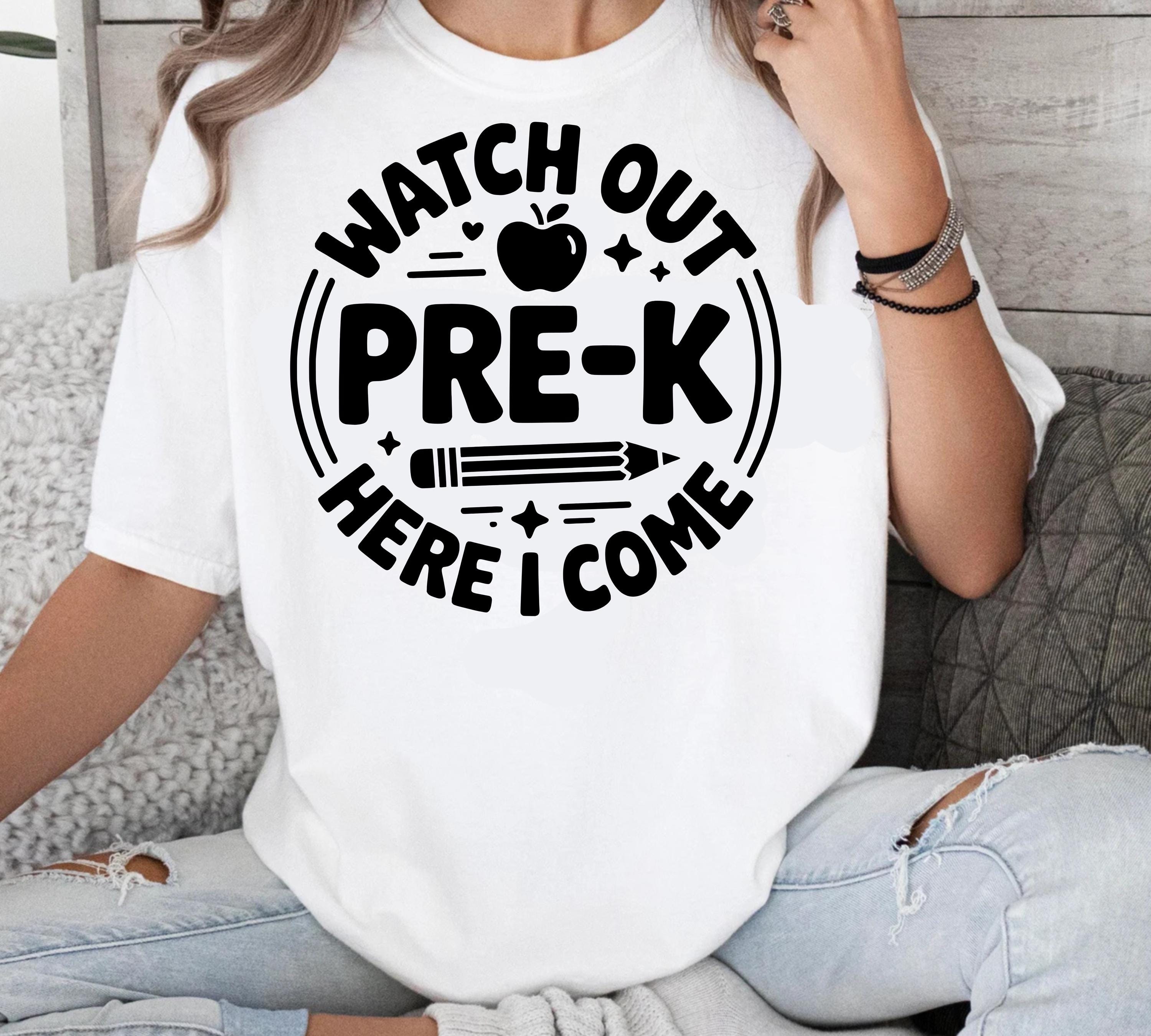 Pre-k Svg Png Watch Out Pre-k Here I Come Svg Back to School Svg ...