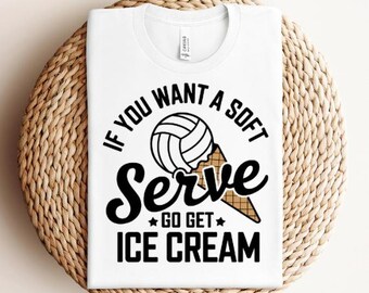 Si quieres un helado suave, ve a buscar helado SVG PNG PDF Equipo de voleibol svg Voleibol divertido svg Amante del voleibol svg Mamá del voleibol svg