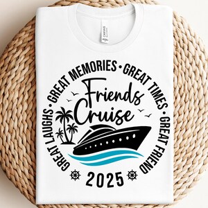 フレンズ クルーズ 2025 SVG、フレンズ クルーズ シャツ、フレンズ バケーション SVG、ガールズ クルーズ トリップ、素晴らしい時間、素晴らしい思い出、ファイル Cricut、SVG、PNG