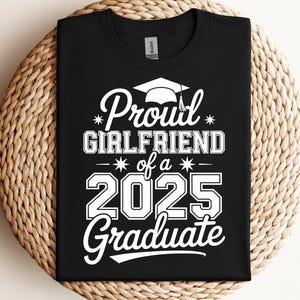 Proud girlfriend of a graduate 2025 SVG, Senior Girlfriend shirt, Graduation 2025 SVG, Senior 2025 SVG png Gift for her svg png