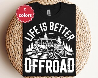 Life Is Better Offroad Svg Off Road Quote Svg 4x4 Life Svg Jeep Lover Svg Adventure Truck Shirt Svg Cricut File Png