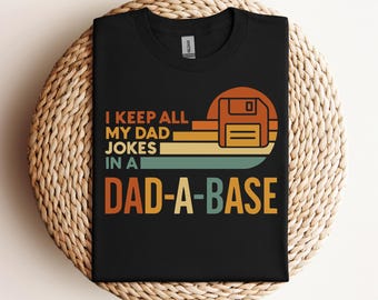 I Keep All My Dad Jokes In A Dad-a-base SVG PNG Funny Dad Joke Svg Father’s Day Svg Nerd Dad Svg Programmer Dad Svg Digital Download