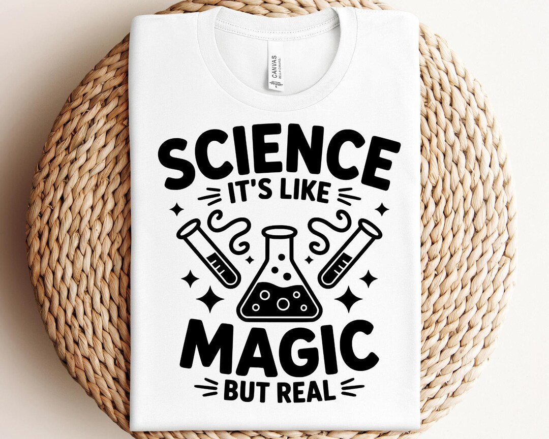Science Humor Svg Science Svg Png Science Its Like Magic but Real Svg Funny Nerd Svg Geek ...