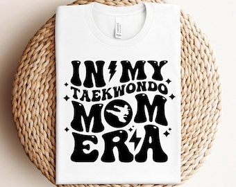 Nella mia era di mamma di Taekwondo Svg Png Pdf Mamma di Taekwondo Svg Mamma di Taekwondo Png Mamma di arti marziali Svg Amante del Taekwondo Svg File Cricut File di taglio Design