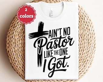 Aint No Pastor Like The One I Got Svg Png Pdf Pastor Appreciation Svg Church Svg Faith Svg Christian Svg Religious Svg Cricut Cut File