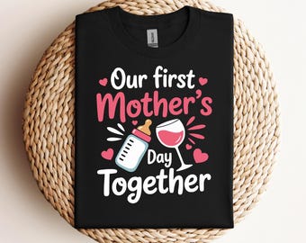 mothers day svg our first mothers day together svg png pdf mom and baby svg mothers day svg new mom svg first  newborn png pdf svg