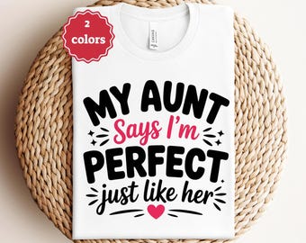 My Aunt Says I'm Perfect Just Like Her Svg Funny Baby Aunt SVG Baby Onesie Shirt SVG Newborn Gift Auntie Cut Files For Cricut Svg PNG