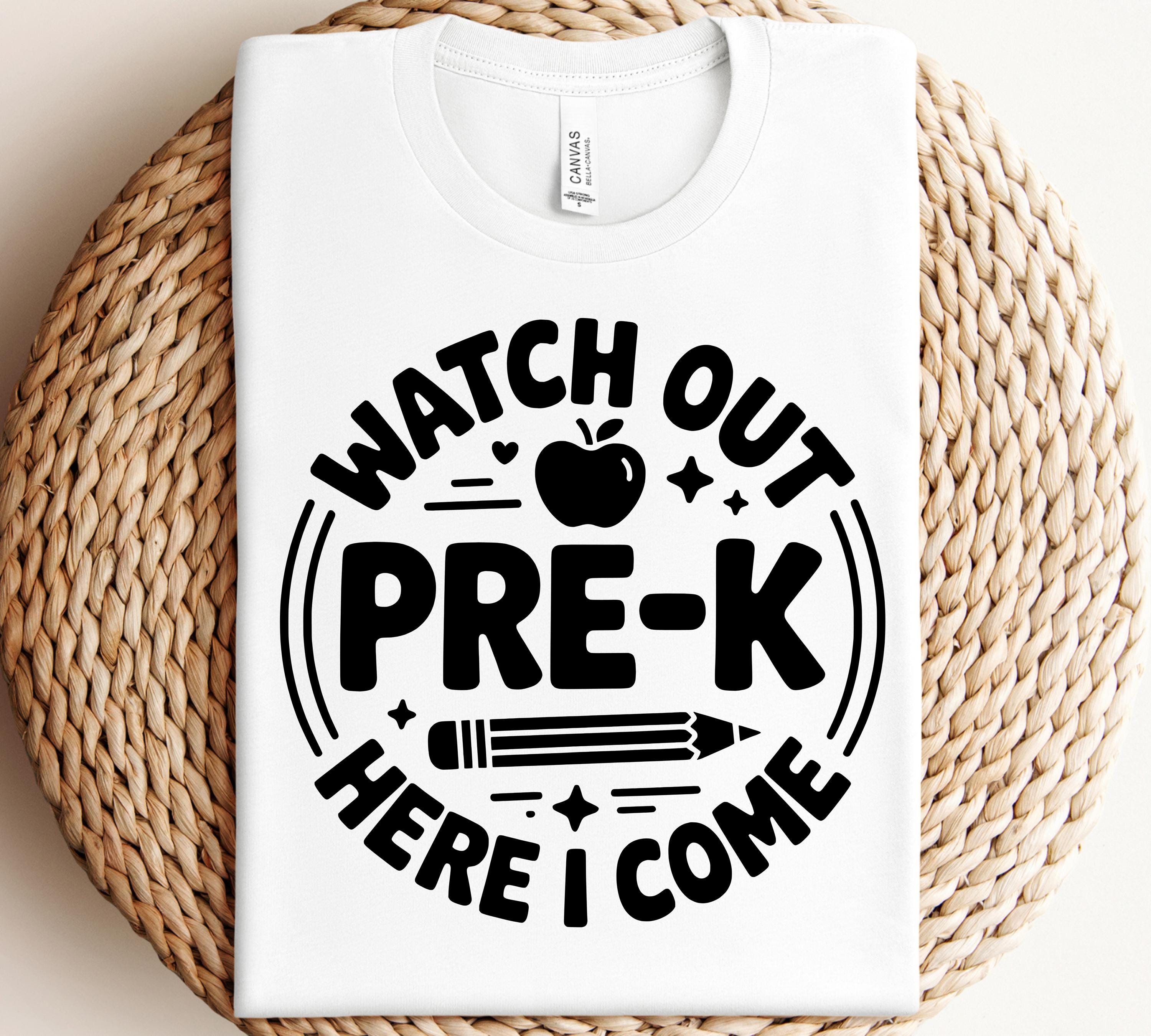 Pre-k Svg Png Watch Out Pre-k Here I Come Svg Back to School Svg ...