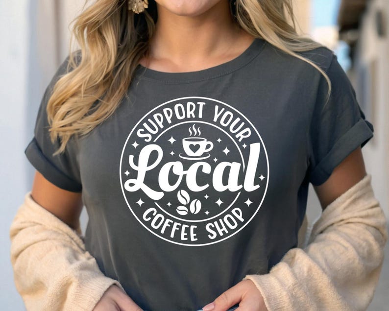 Stöd ditt lokala kafé Svg kaffeälskare Svg Caféliv Svg Baristacitat Svg Morgonkaffe T-shirt Svg Cricut-fil Png bild 9