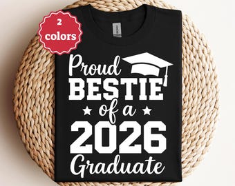 Proud Bestie Of A 2026 Graduate Svg Png Pdf Graduation Svg Class Of 2026 Svg Senior Svg Best Friend Svg Grad Shirt Svg