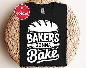 Bakers Gonna Bake Svg Png Pdf Funny Baking Svg Kitchen Quote Svg Baking Shirt Svg Baker Life Svg Cooking Svg Cricut Cut File