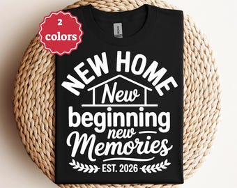 New Home New Beginning New Memories Est 2026 Svg Png New Home Sign Png Housewarming Gift Svg Png Farmhouse Decor Cricut Cut File