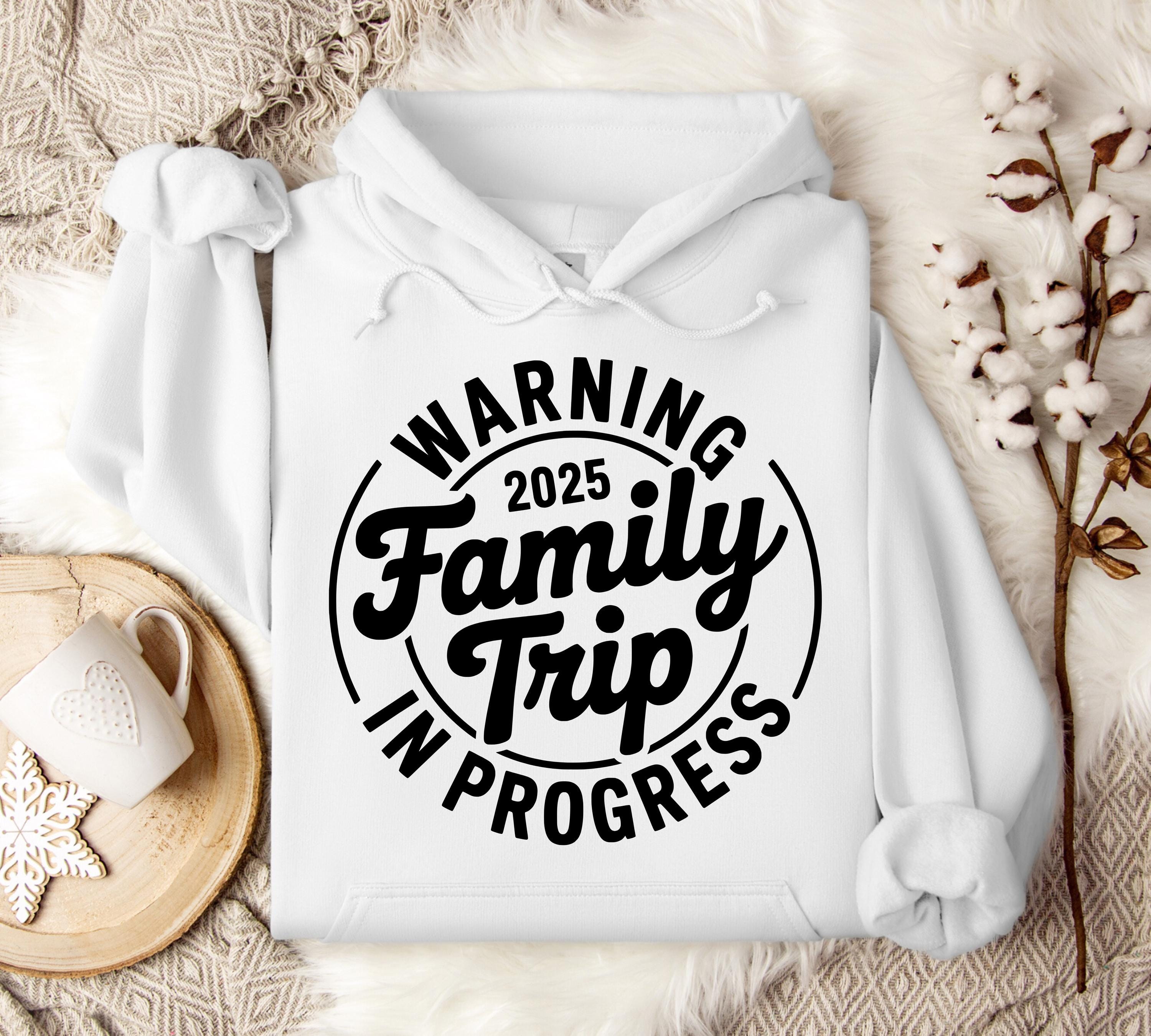 Family Trip Svg Png Warning 2025 Family Trip in Progress Svg Vacation ...
