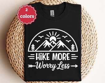 Hike More Worry Less Svg Png Funny Hiking Svg Outdoor Adventure Svg Trail Life Svg Camper Shirt Svg Nature Lover Svg Cricut File