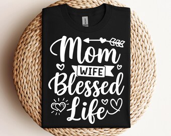 Mom Life Blessed Life Svg Png Mother Svg Mothers Day Png Mom Quote Svg Blessed Life Mom Svg Cricut Cut File Funny Mom Quote