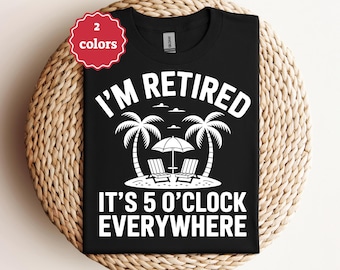 its 5 oclock everywhere im retired svg funny retirement shirt design vacation vibes cricut cut file png svg pdf sublimation