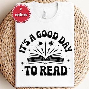 Es un buen día para leer Svg Lectura Svg Amante de los libros Svg Profesor Svg Bibliotecario Svg Estudiante Svg Camiseta de lectura Svg Archivo Cricut Archivo de corte PNG