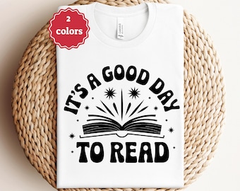 Its A Good Day To Read Svg Reading Svg Book Lover Svg Teacher Svg Librarian Svg Student Svg Reading Shirt Svg Cricut File Png Cut File