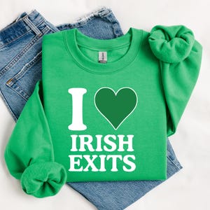 St. Patrick&#39;s Day Sweatshirt Irish Goodbye, Funny St. Patty&#39;s Shirt, Kiss Me I&#39;m Irish, BORG Drinking, Unofficial Shirt, 8 Ball, Irish Boys