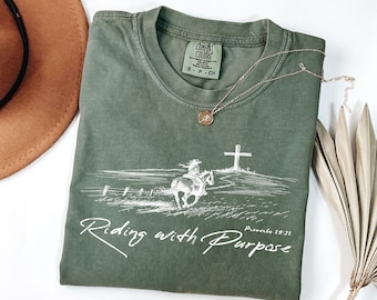 Comfort Colors® Riding with Purpose Shirt, Western Christian Shirt, Western Graphic Tee, Cowgirl Shirt, Faith Shirt, Bible Shirt, Jesus Tee