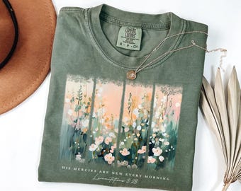 Comfort Colors® Christian Shirt His Mercies Are New Every Morning Bible Verse Shirt Religious Women Gift Faith Christian Floral Jesus Shirt