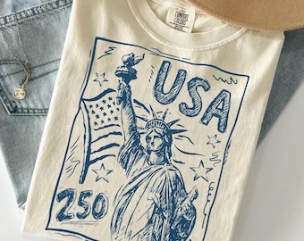 Comfort Colors® Statue of Liberty Shirt, 250th Anniversary USA Tee, Trendy 4th of July Apparel, America 250 Retro Patriotic Women Top