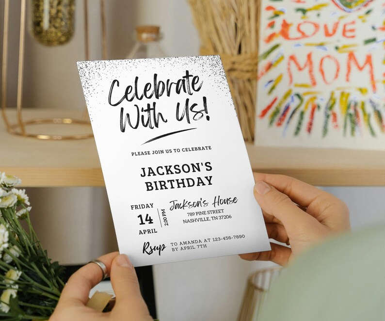 May include: A white birthday party invitation with black text. The invitation says "Celebrate With Us!" and includes the details for Jackson's birthday party. The party is on Friday, April 14th at 2:00 PM at Jackson's House. The address is 789 Pine Street, Nashville, TN 37206. RSVP to Amanda at 123-456-7890 by April 7th.
