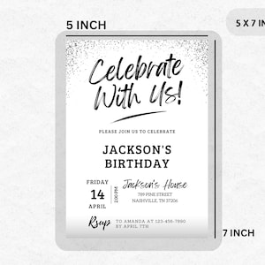 May include: A white and gray birthday party invitation with a silver glitter background. The invitation says "Celebrate With Us!" and includes the details for Jackson's birthday party. The party is on Friday, April 14th at 2:00 PM at Jackson's House, 789 Pine Street, Nashville, TN 37206. RSVP to Amanda at 123-456-7890 by April 7th.