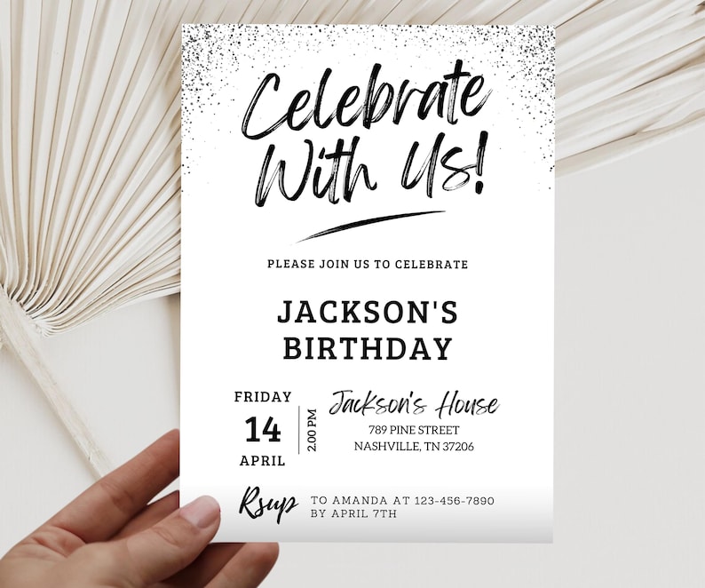 May include: Black and white birthday party invitation with silver glitter background. The invitation reads "Celebrate With Us!" and includes the details for Jackson's birthday party. The party is on Friday, April 14th at 2:00 PM at Jackson's House, 789 Pine Street, Nashville, TN 37206. RSVP to Amanda at 123-456-7890 by April 7th.