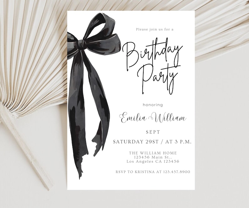 May include: White invitation card with a black watercolor bow and the words "Birthday Party". The invitation includes the name "Emilia William", date, time, and address.