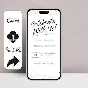 Puede incluir: Un teléfono inteligente muestra una invitación de cumpleaños en blanco y negro. La invitación dice "Celebrate With Us!" e incluye detalles para el cumpleaños de Emilia, incluyendo la fecha, hora e información de contacto. Una tarjeta blanca dice "Made in Canva" y "Printable".