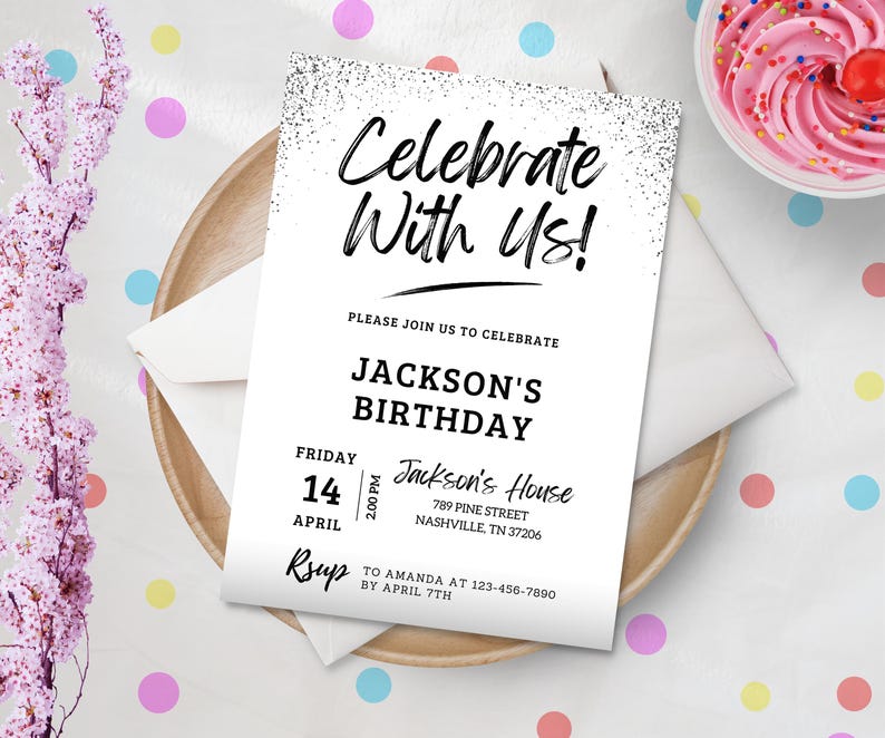 May include: A white birthday invitation with black text. The invitation says "Celebrate With Us!" and includes details for Jackson's birthday party. The party is on Friday, April 14th at 2:00 PM at Jackson's House, 789 Pine Street, Nashville, TN 37206. RSVP to Amanda at 123-456-7890 by April 7th.