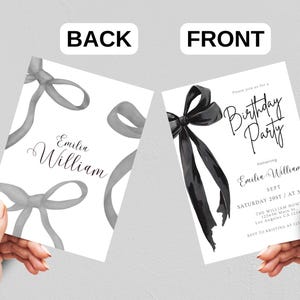 May include: A pair of birthday party invitations. The front invitation features a black bow and the words "Birthday Party" and the honoree's name. The back invitation has gray bows and the honoree's name. The invitations are held by hands.