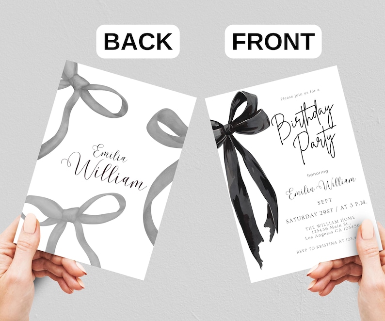 May include: A pair of birthday party invitations. The front invitation features a black bow and the words "Birthday Party" and the honoree's name. The back invitation has gray bows and the honoree's name. The invitations are held by hands.