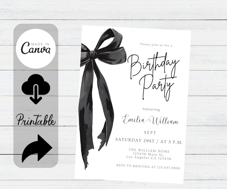 May include: A white printable birthday party invitation with a black watercolor bow. The invitation reads "Please join us for a Birthday Party honoring Emilia William" with event details. The Canva logo is visible.