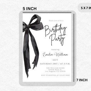 May include: A 5 x 7 inch invitation with a black bow illustration and the text "Birthday Party" honoring Emilia William. The invitation is 5 inches wide and 7 inches tall. Details include date, time, and RSVP information.