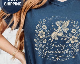 Fairy Grandmother Shirt, Mothers Say Gift From Grandkids, Whimsical Comfort Colors Shirt