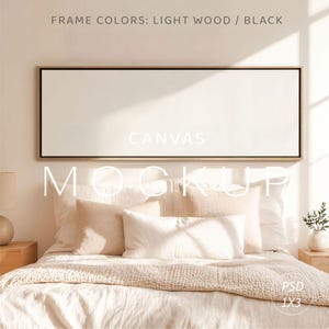 May include: A horizontal rectangular canvas wall art mockup featuring a blank white surface framed in light wood. The text "FRAME COLORS: LIGHT WOOD / BLACK", "CANVAS", "MOCKUP", and "PSD 1X3" is overlaid on the image of a bedroom setting.