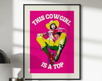 Bold Cowgirl Art Print | This Cowgirl Is a Top | Colourful LGBTQ Pride Art on Premium Matte Paper | Unframed Wall Decor for Queer Spaces