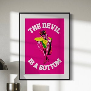 Il diavolo è un passivo - Stampa artistica LGBTQ+ audace, poster grafico rosa neon, stampa artistica gay divertente