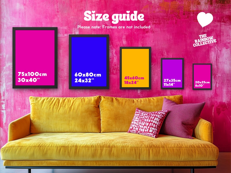 May include: A size guide for art prints, showing five different sizes of framed prints on a pink wall. The sizes are listed in both inches and centimeters. The text "Size guide" and "Please note: Frames are not included" are also visible. The prints are on a yellow couch with pink pillows.