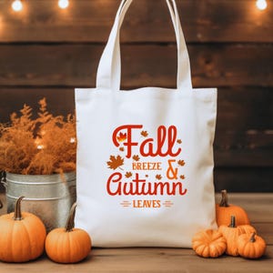 Autumn Vibes Tote Bag, Fall Leaves Carryall, Pumpkin Tote, Seasonal Shopping Bag, Thanksgiving Gift, Farmers&#39; Market Bag