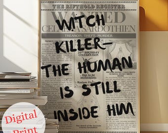 Celaena Sardothien Newspaper Print | Manon Blackbeak Witch Killer Quote | Aelin Galathynius | Throne of Glass | Sarah J Mass | Digital Print