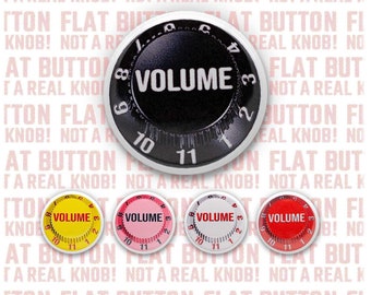 These Go To Eleven - 2D FLAT -  1 inch Pin Back Button or Magnet