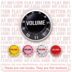 These Go To Eleven - 2D FLAT -  1 inch Pin Back Button or Magnet