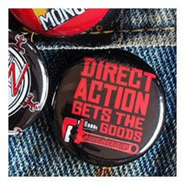 Direct Action Gets The Goods 1 inch Button or Magnet - Ships Free